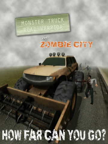 A Monster Truck Road Warrior in Zombie City - Pro
