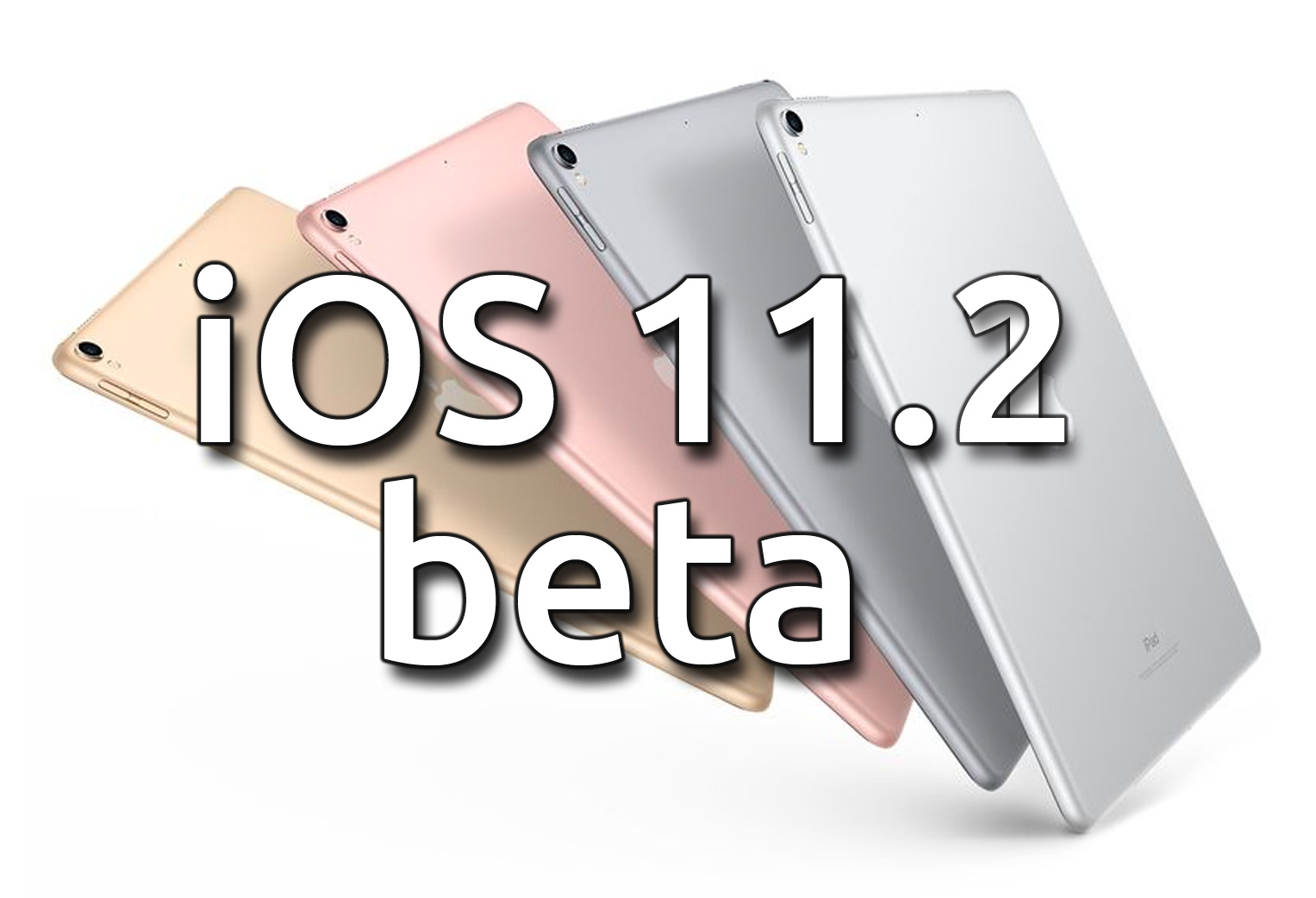 iOS 11.2 beta